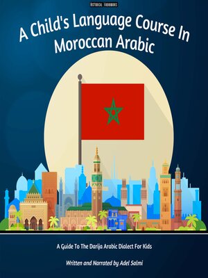 cover image of A Child's Language Course In Moroccan Arabic